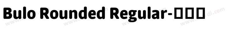Bulo Rounded Regular字体转换